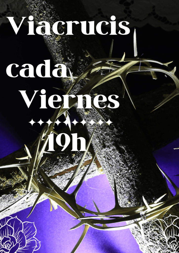 Cada viernes de la cuaresma tenemos el Viacrucis